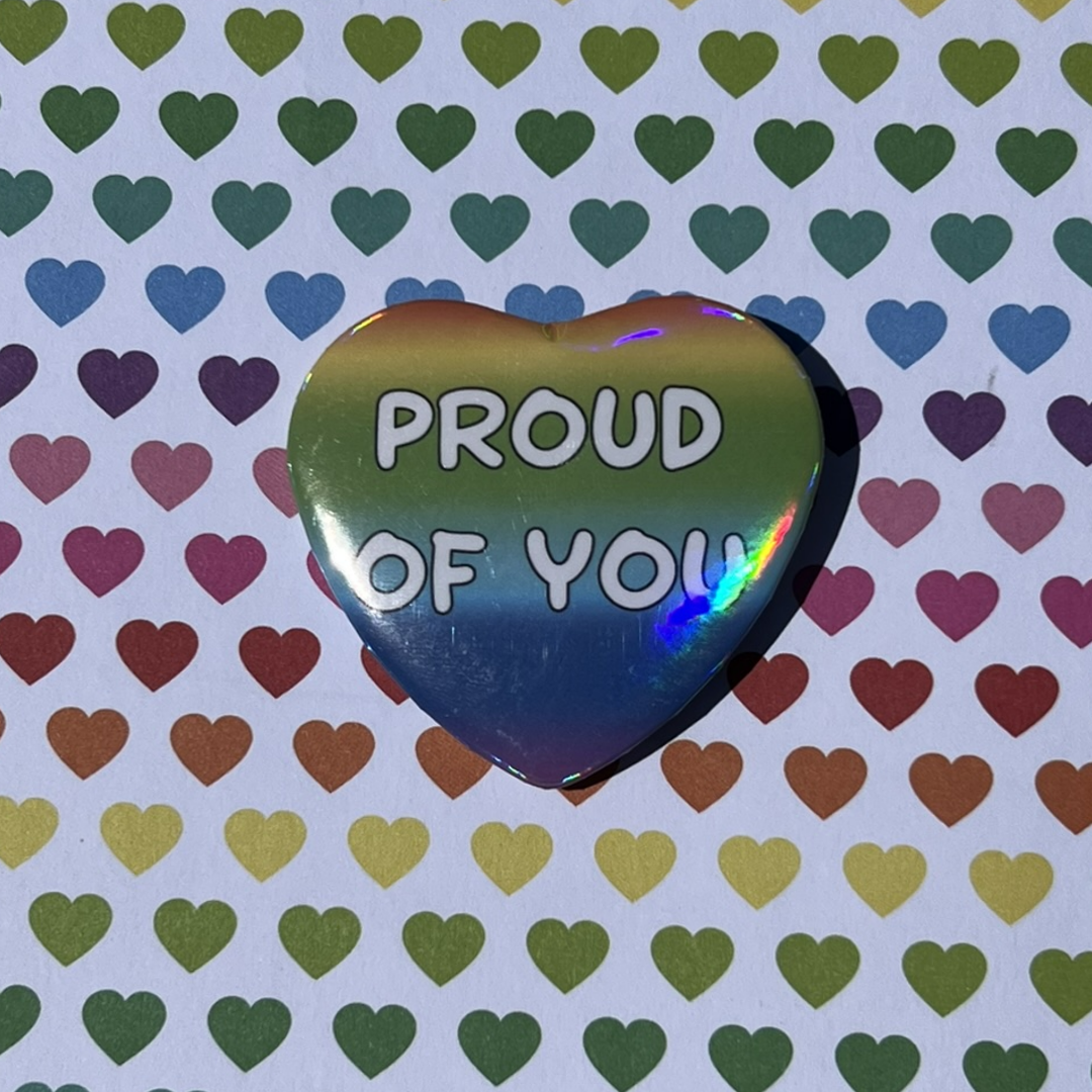 Proud of You Heart Button