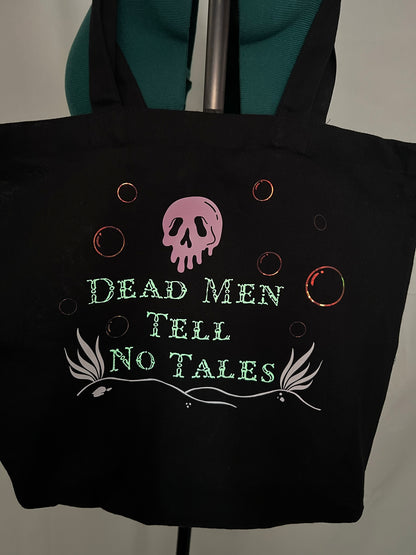 Dead Men Tell No Tales Tote Bag